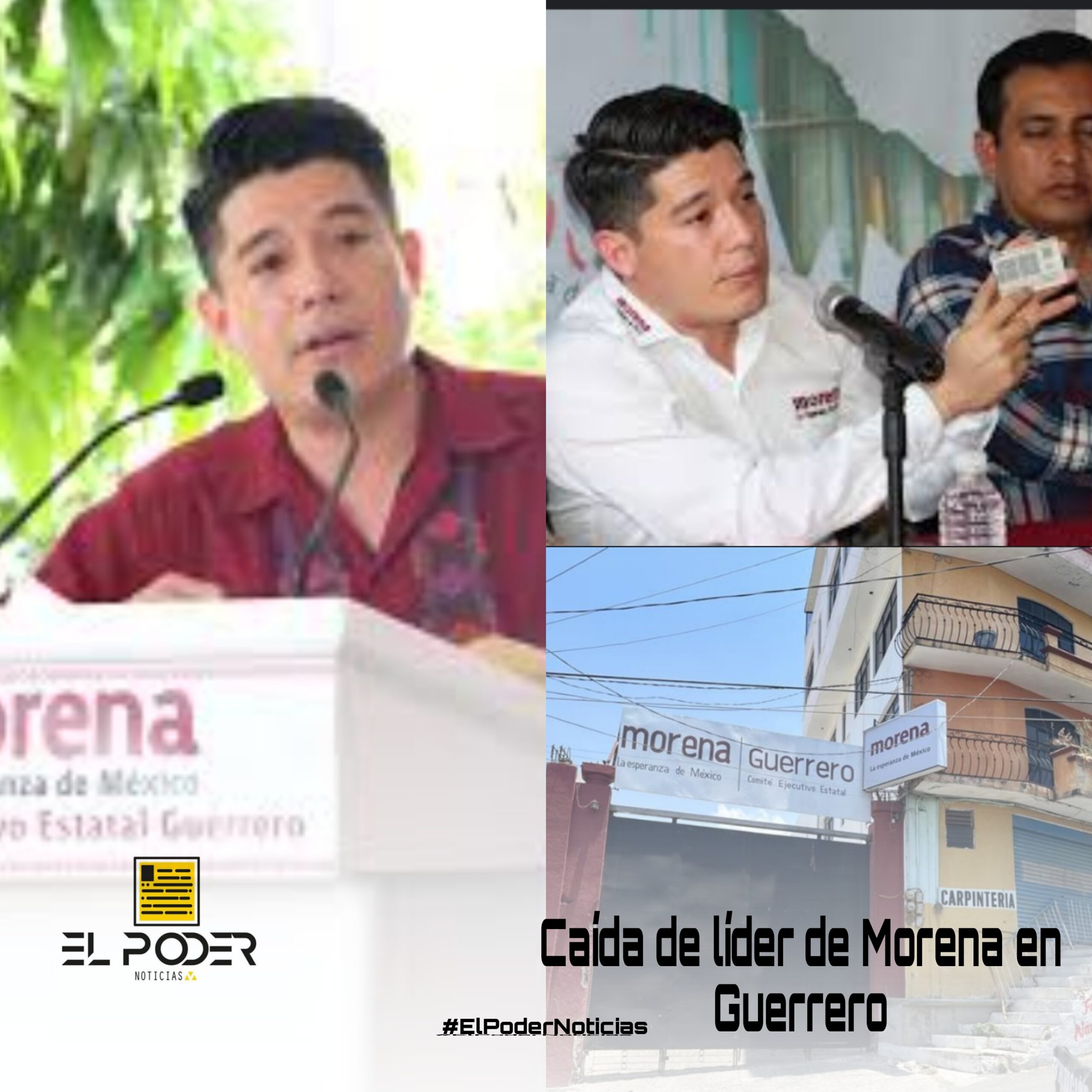 LA CAIDA DEL LIDER DE MORENA EN GUERRERO - EL PODER NOTICIAS LA CAIDA ...