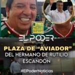 EXIGEN AL CECyTE ACLARAR LA PRESUNTA PLAZA DE “AVIADOR” DEL HERMANO DE RUTILIO ESCANDÓN