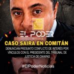 EXIGEN REVISAR PRESUNTO CONFLICTO DE INTERÉS EN EL CASO SAIRA CONTRA RADIÓLOGO EN COMITÁN