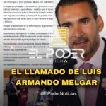 EL LLAMADO DE LUIS ARMANDO MELGAR