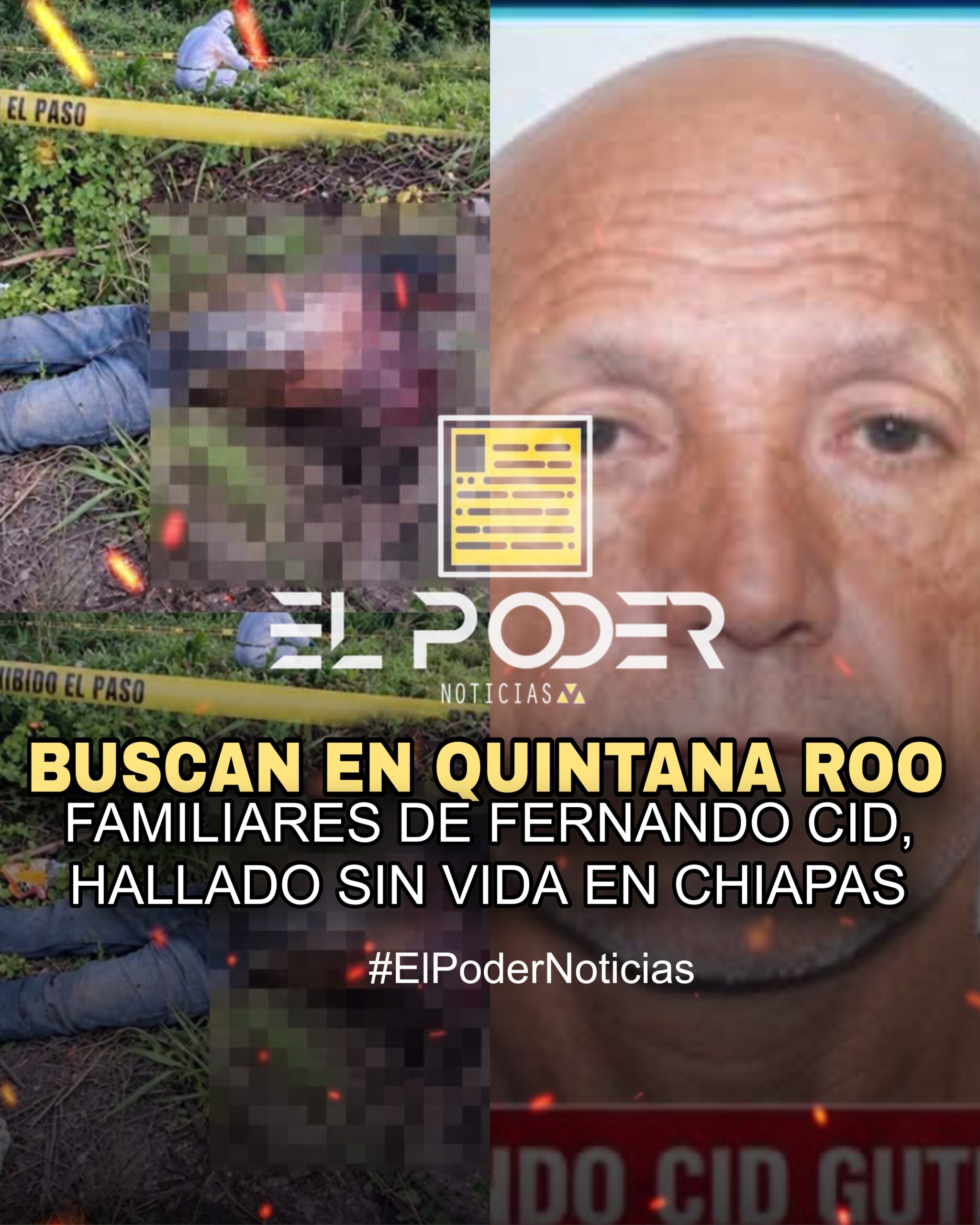 BUSCAN EN QUINTANA ROO A FAMILIARES DE FERNANDO CID, HALLADO SIN VIDA EN CHIAPAS