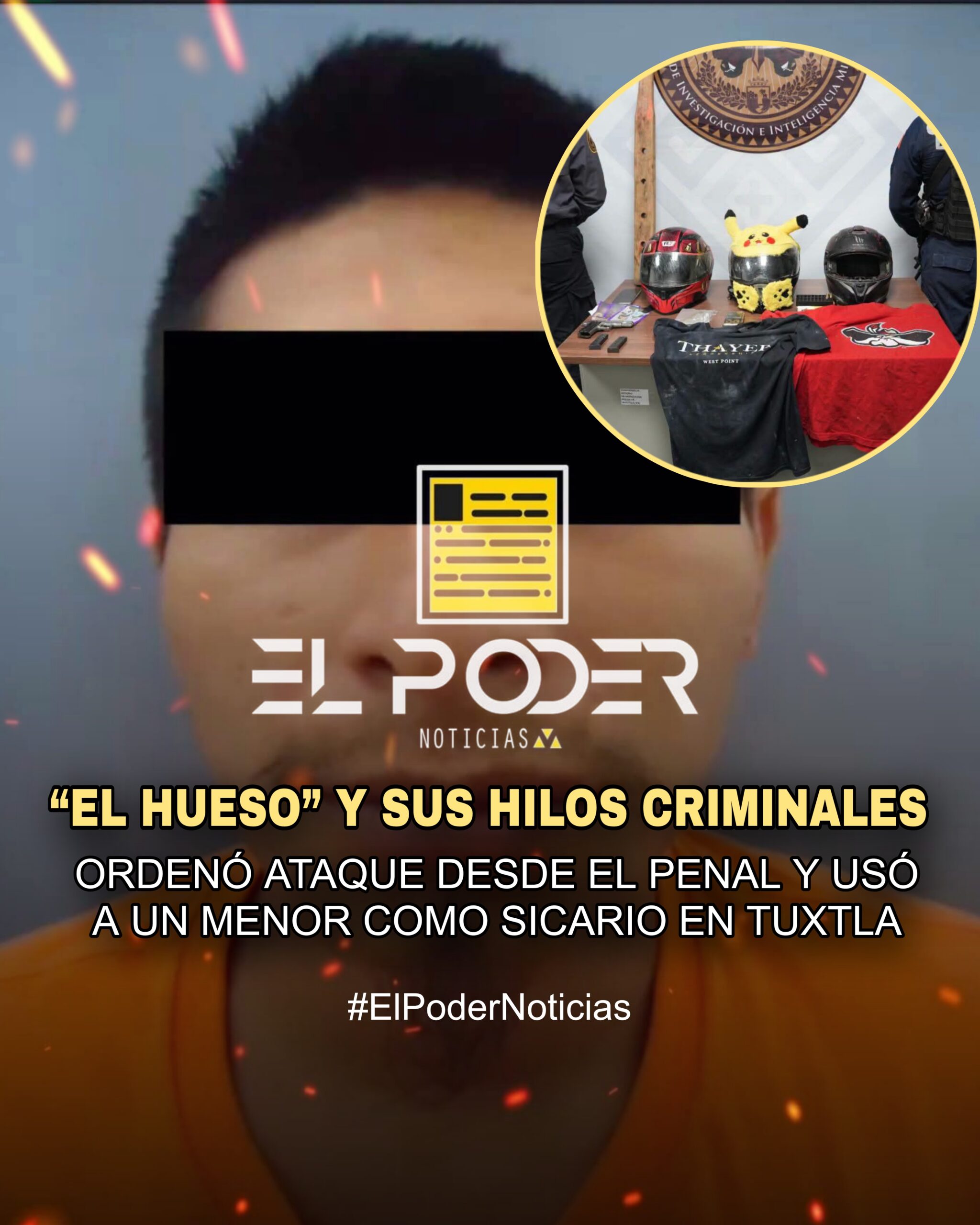 “EL HUESO” Y SUS HILOS CRIMINALESTUXTLA GUTIÉRREZ, CHIAPAS